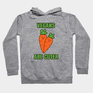 Vegans Are Cuter Hoodie